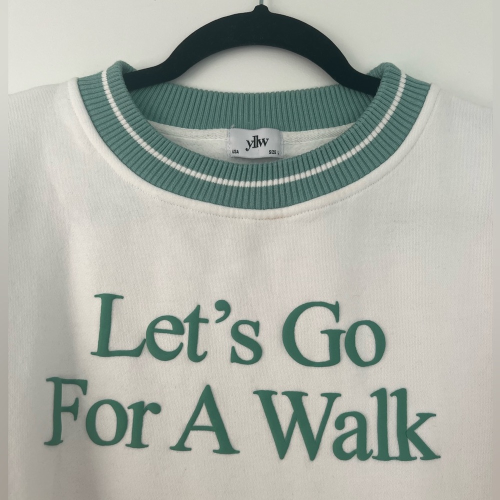 YLLW Yellow The Label Let’s Go For A Walk Sweatshirt